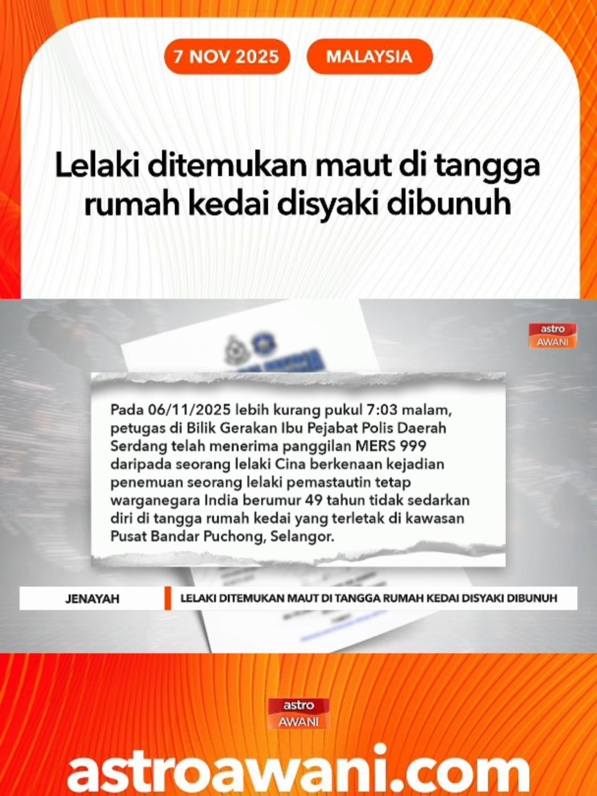 Seorang lelaki dipercayai warga asing ditemukan maut disyaki dibunuh di tangga sebuah rumah kedai di Puchong Jaya, di Serdang malam Khamis. #AWANInews