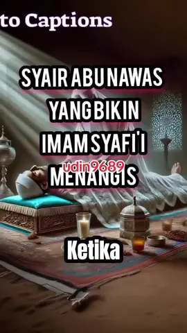 Syair Abu Nawas Yang Membuat Imam Syafi'i Menangis #kisahislami 