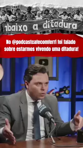 DITADURA BRASILEIRA ESTA DE VOLTA! @Café com Ferri | Podcast  @cafecomferri . . . #cafécomferri #clipfyleague #clipfyferri