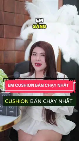 EM CUSHION BÁN CHẠY NHẤT 