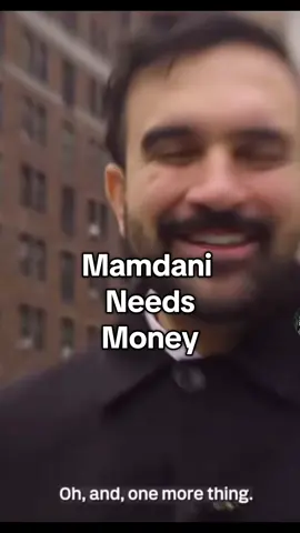 Mamdani needs money. #zohranmamdani #newyork #conservativesoftiktok #maga 