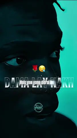 #CapCut dama lay nakh ( vidéo lyrics ) #videolyrics #lyrics_songs #senegaltiktok #musiquechallenge 