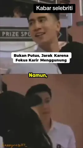Bukan Putus, Jarak Karena Fokus Karir Menggunung #Fuji #verrelbramasta #verfu 
