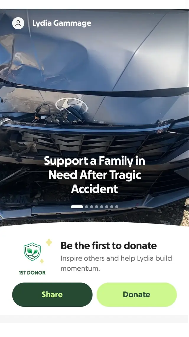Hey everyone this is my first time doing this so I’m not sure how it goes but I do know it have helped a lot of families in need and as of right now me and my family are in need . Yesterday my girlfriend got into a head on car cashthe driver also hit another car when I heard the collision I was otp with her in the bathroom at work. I ran out my job losing my mind no where to go or turn i kicked my shoes off and i got to running and walking so fast my chest caving in im losing my breathe idek how long i was walking my body just kept on going not even knowing where she is because her phone cut off im losing it my mind All I kept on saying was “Jesus Jesus Jesus “God had his Hands on you baby he had his angles camped all around you the feeling of being otp with your Lover and you hear them get in to a car crash and all you hear is them screaming for help and others screaming “get her out of that car its smoking” not being able to be there no way to get to her in time all I can say was “Jesus” I said his name the wholeee wayyyy to her God I thank you for keeping her here with me I thank you for never leaving her side it could have been sooo much worst But God had the last say So he saved My baby Life today we are making this Fundraiser because the vehicle we lost was our only transportation to work and to take and pick up our two beautiful girls up from school . We are already behind on Rent and other bills by the grace of my father God we still have are home and us working was the only way we was able to keep putting on are bills with faith that God is going to handle the rest and he have always . No we don’t have the best paying jobs but one thing able is we get up and we go to work and we love to work we love to be able to provide for our kids and ourselves we take care of our kids and make sure are family is well taken care of even if it’s not much we still are so grateful our kids is what’s really keep us going they are so motivating and pray worries the whole way to the hospital when I heard my girlfriend car get hit i rushed to my kids school to pick them up my brother was able to get us from the school the whole way to the hospital my kids was praying with tears in they eyes thay moment I knew I’m raising pray warriors thankfully we are able to transfer my kids into bus riders which I do have my scares in because of so much going on with these kids being bullies in these busses but far as working we are both now unable to work because we have no transportation or any family that would be able to take that place in taking us to work anything will help we are stepping out on faith making this account we prayed before making this account and we are just going to let God Work ❤️ We are asking for $5000 to be able pay up a few months of our rent and maybe be able to find us a cash car or put down on a car to get us from a to b . Anything will help thank you Gofund me for this platform to help others make ends meet . #godisawesome https://gofund.me/7a7bfaa01