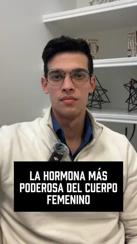LA HORMONA MÁS PODEROSA DE LA MUJER @dr.adamarevalo  @dr.adamarevalo  @dr.adamarevalo 