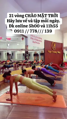 21 vòng CHÀO MẶT TRỜI Hãy lưu về và tập mỗi ngày, tập tốt nhất và vào buổi sáng sớm ạ #yogaphuongthuy #yogathudaumot #YogaBinhDuong #daotaohuanluyenvienyoga #yogaonline #yogatrilieu #thinhhanh #xuhuong #yoga  