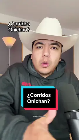 ¿Corridos Onichan? #corridosonichan #corridosonichan🗣🔥💔 #onichan #onichannnn 