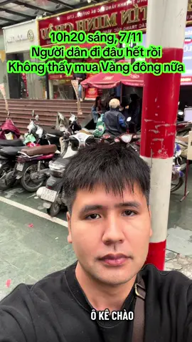 10h 20 sáng 7/11 nhé ( trong video m nói nhầm 7/10), người dân đi đâu hết rồi, không thấy xếp hàng mua Vàng đông như mọi ngày  #xuhuong #xuhuongtiktok #tiktok #baotinminhchau #vang 