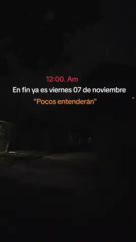 #Viernes #7 #noviembre #pocosentenderan #fypp 