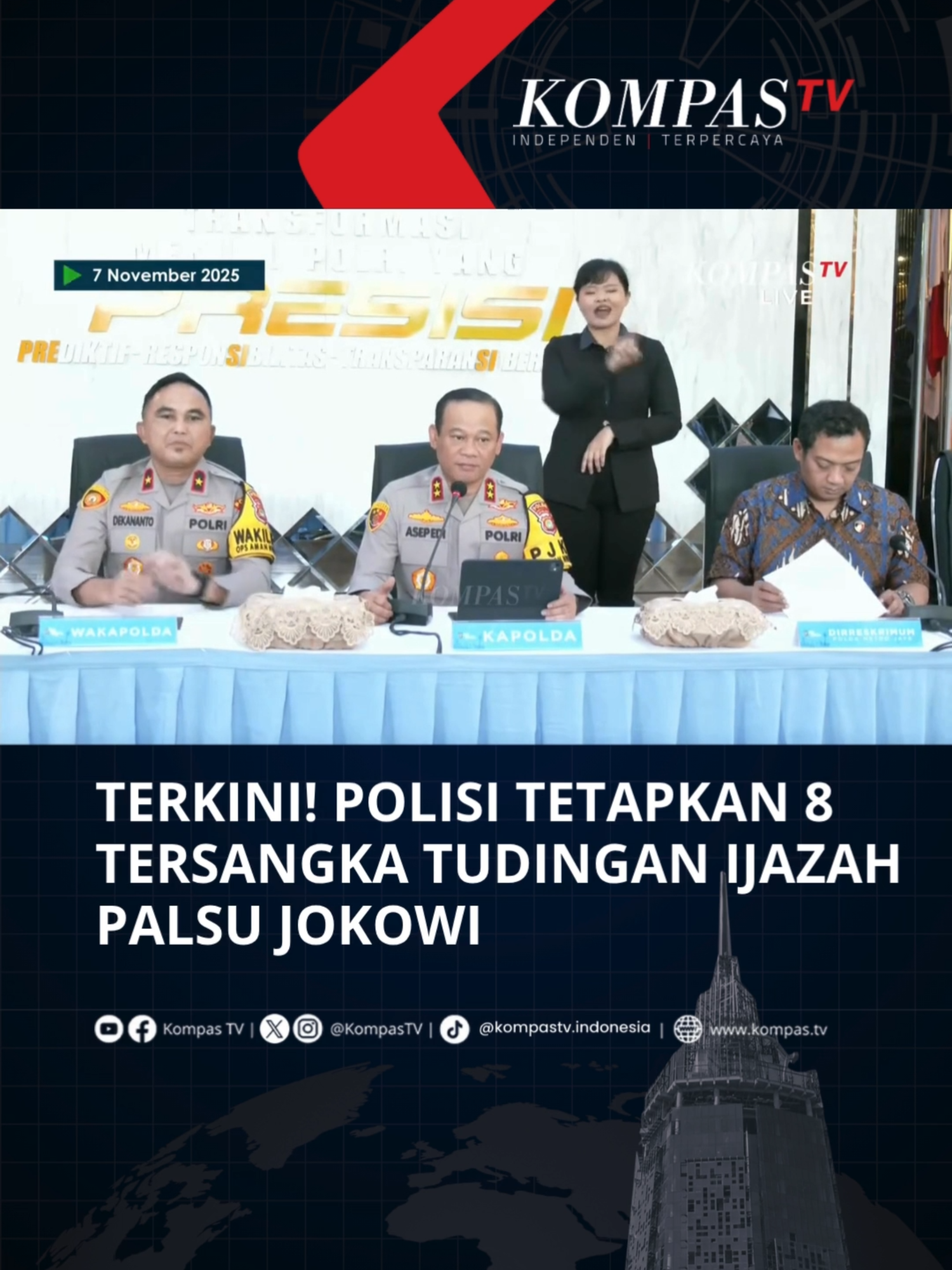 Polisi telah menetapkan 8 tersangka kasus pencemaran nama baik terkait Ijazah Joko Widodo.   “Tersangka menyebarkan tuduhan palsu dan melakukan edit serta memanipulasi dokumen ijazah,” kata Kapolda Irjen Pol Asep Edi Suheri, Jumat (7/11/2025).  Dari 8 tersangka dibagi dalam 2 cluster. Dari penetapan tersangka ini penyidik telah memeriksa lebih dari 100 saksi dan penetapan ni setelah asistensi dan gelar perkara, yang melibatkan ahli dan pengawas dari eksternal maupun internal. Tuliskan komentarmu dan dapatkan berita terkini lainnya di www.kompas.tv serta youtube.com/kompastv #SOROTKompasTV #TikTokBerita