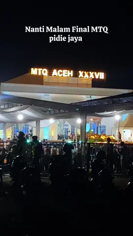 Manti malam final MTQ pidie jaya #mtq #pidiejaya #mtqpidiejaya2025 