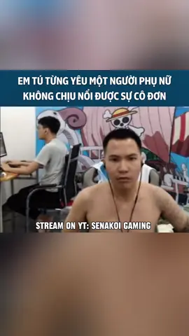 Em Tú từng yêu một người phụ nữ không chịu nổi sự cô đơn #sena 