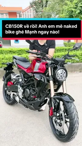 CB150R về rồi! Anh em mê naked bike ghé Mạnh ngay nào #cb150r #cb150 #hondacb #hondacb150r #manhmotor 