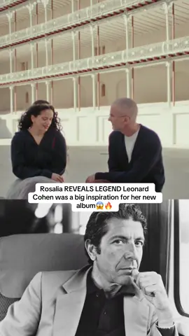 Rosalia has revealed legend Leonard Cohen was a huge inspiration for her album #rosalia #reggaeton #latin #latino #fyp  