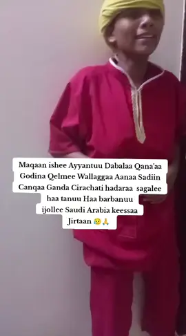 PIS ijollee Saudi Arabia keessaa hadaraa 🙏