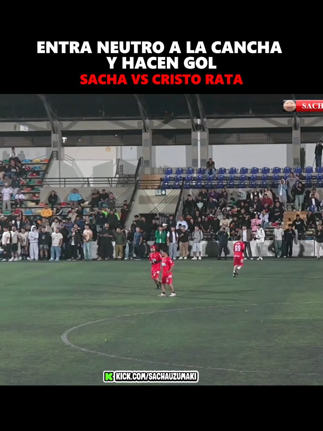 GOLAZOOOOO!!!#sachauzumaki#sachauzumakiclips#tiktokfyp#play#humor#kick#show#live #amigos#viral#especial#streaming#chow#fyp#clips#guapo#perú🇵🇪#directo#kickperú💚