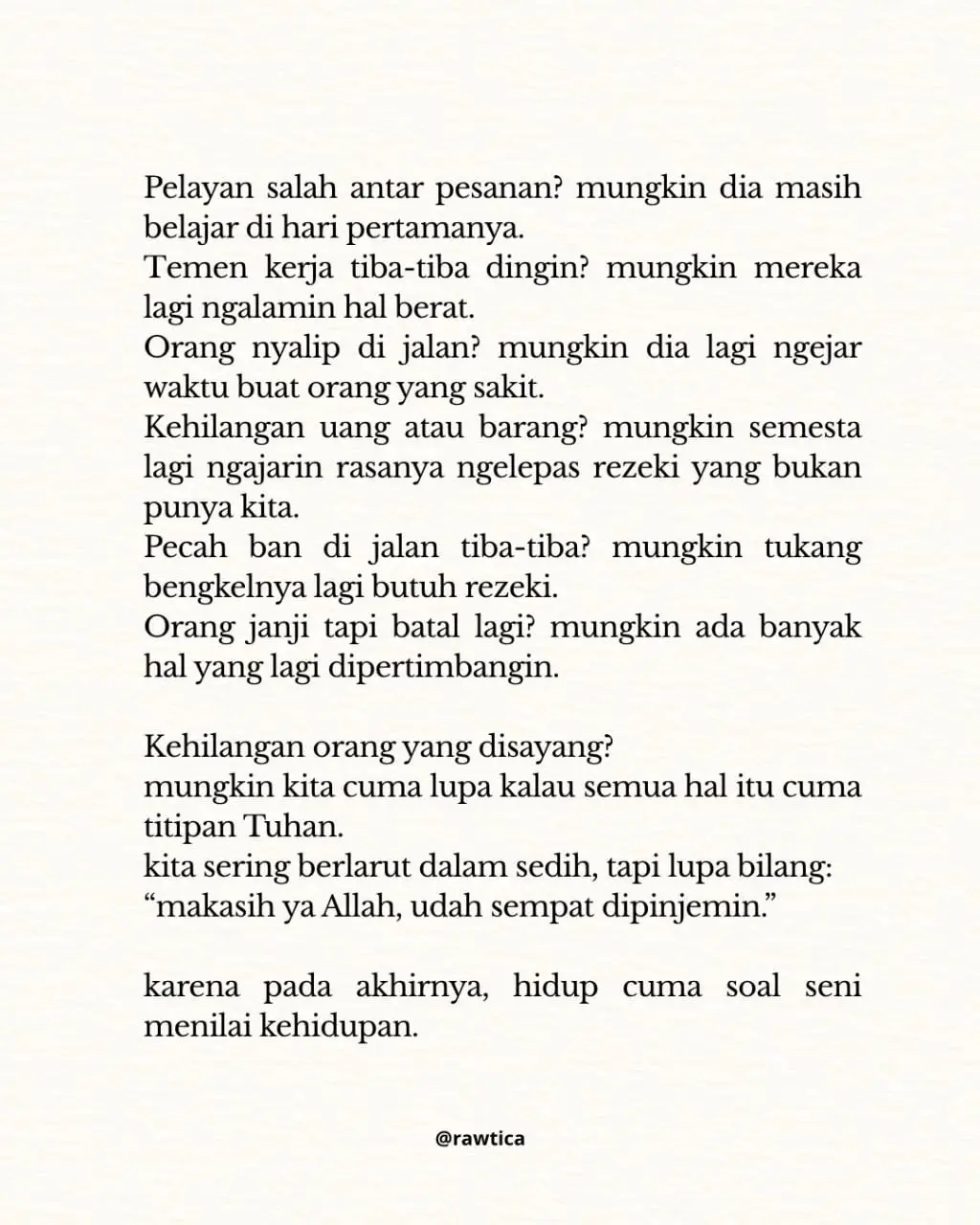 mungkin kita berfikir bahwa paling melelahkan itu jadi orang yang pengertian. tapi justru itu titik hati untuk lebih damai, karena ga semua hal harus di balas, kadang hanya perlu dipahami.  -rawtica #rawtica #fyp #foryoupage #quotes #katakatahari #senikehidupan 