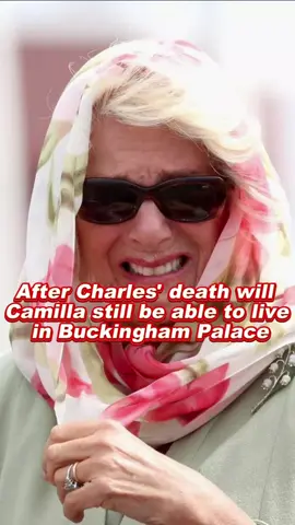 After Charles' death will Camilla still be able to live in Buckingham Palace #foryou #fyp #royal #camilla 