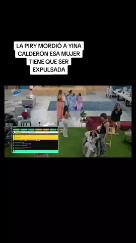 YINA FUE MORDIDA POR LA PIRY. ESO MERECE UNA EXPULSIÓN. #yinacalderonoficial  #lapiry  #luinnycorporan 