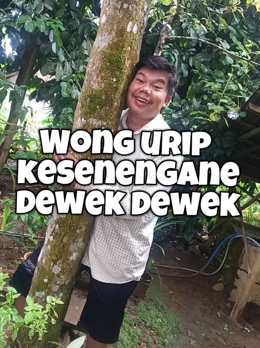 Wong urip kesenengane dewek dewek - kata kata ngapak #ngapak #cilacap #ngapakcilacap #ngapakbanyumas #fyp 