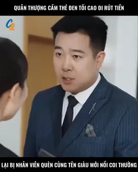 Chàng trai cầm thẻ đen tối cao đi rút tiền lại bị nhân viên quèn và tên thiếu gia mới nổi xem thường và cái kết!!!