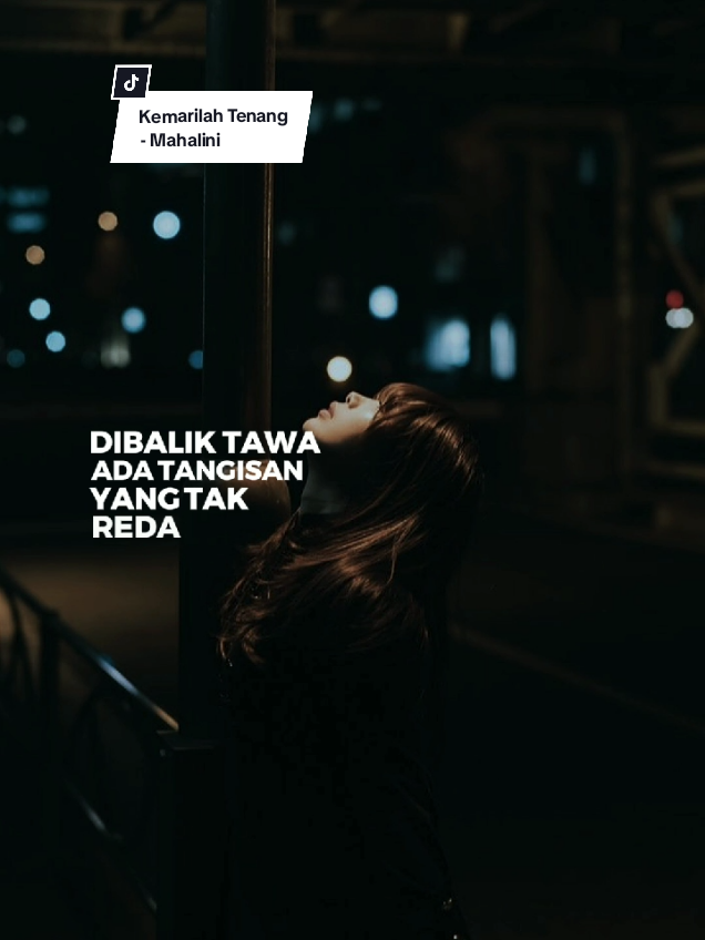 #kemarilahtenang #mahaliniraharja #kemarilahtenangmahalini #KOMA #trendtemplate #lyrics #CapCut 