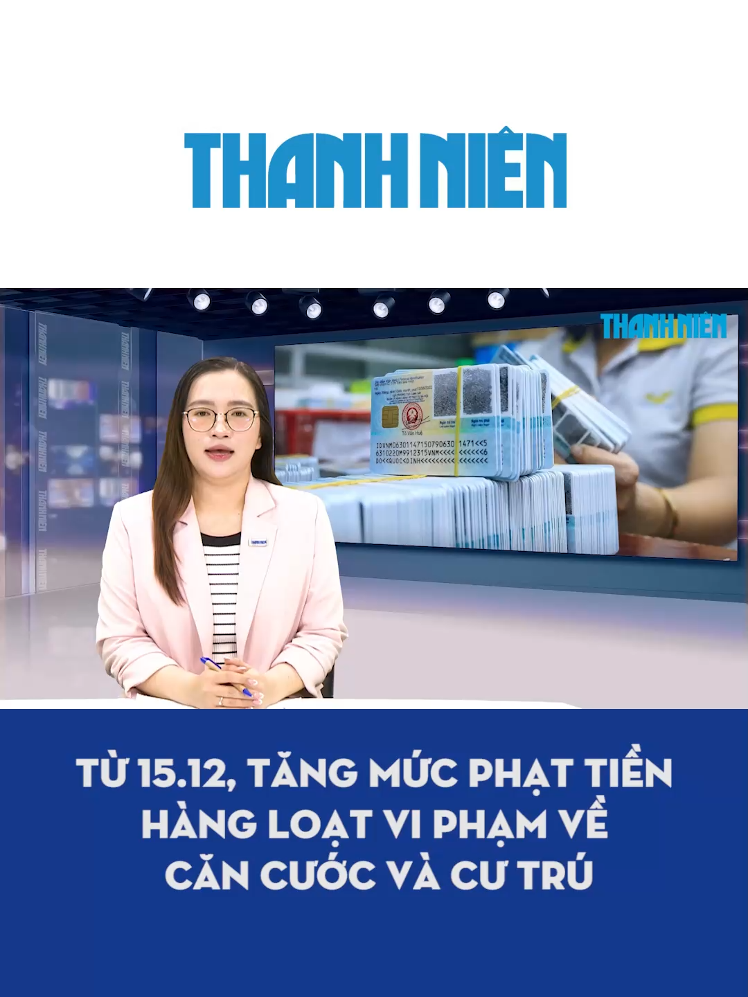 Từ 15.12, tăng mức phạt tiền hàng loạt vi phạm về căn cước và cư trú #tiktoknews #tiktokthanhnien