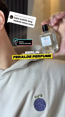 Replying to @kris toff  Kahit pawisin, dapat amoy mayaman pa rin. 💸 #feraldeberlin #eclat #perfumeformen #perfume 
