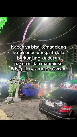 Kota impian🥹#gwsmlovers👹 #gwsmfamily #kotamagelang 