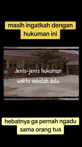 hebatnya anak jama dulu walaupun sering dihukum guru tapi ga pernah ngadu ke orang tua.  #nostalgia90an  #nostalgia2000an  #jadul  #sekolah  #jadul90an 