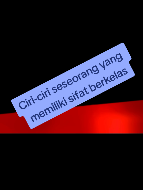 Ciri-ciri seseorang yang memiliki sifat berkelas #sifatberkelas  #memilikisifatberkelas  #ciriciriorangberkelas  #perbaikidiri  #berkelas 