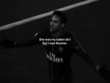 I was Neymar.🤧:) follow me 😔#neymar #footballquotes #relatable #footballtiktok #creatorsearchinsights 