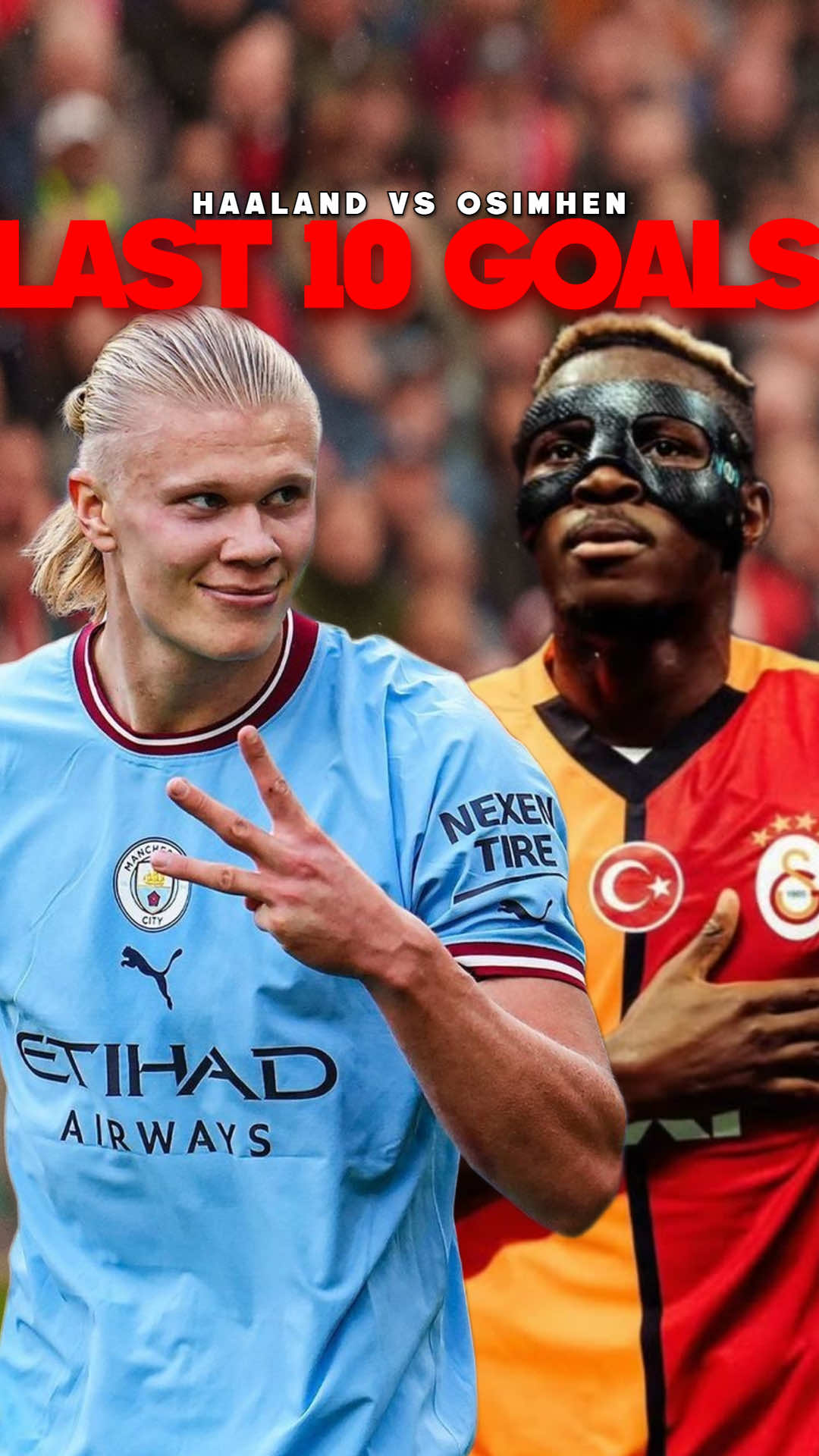 Haaland’s Last 10 Goals vs Osimhen’s Last 10 Goals! #football #haaland #osimhen #mancity #galatasaray 