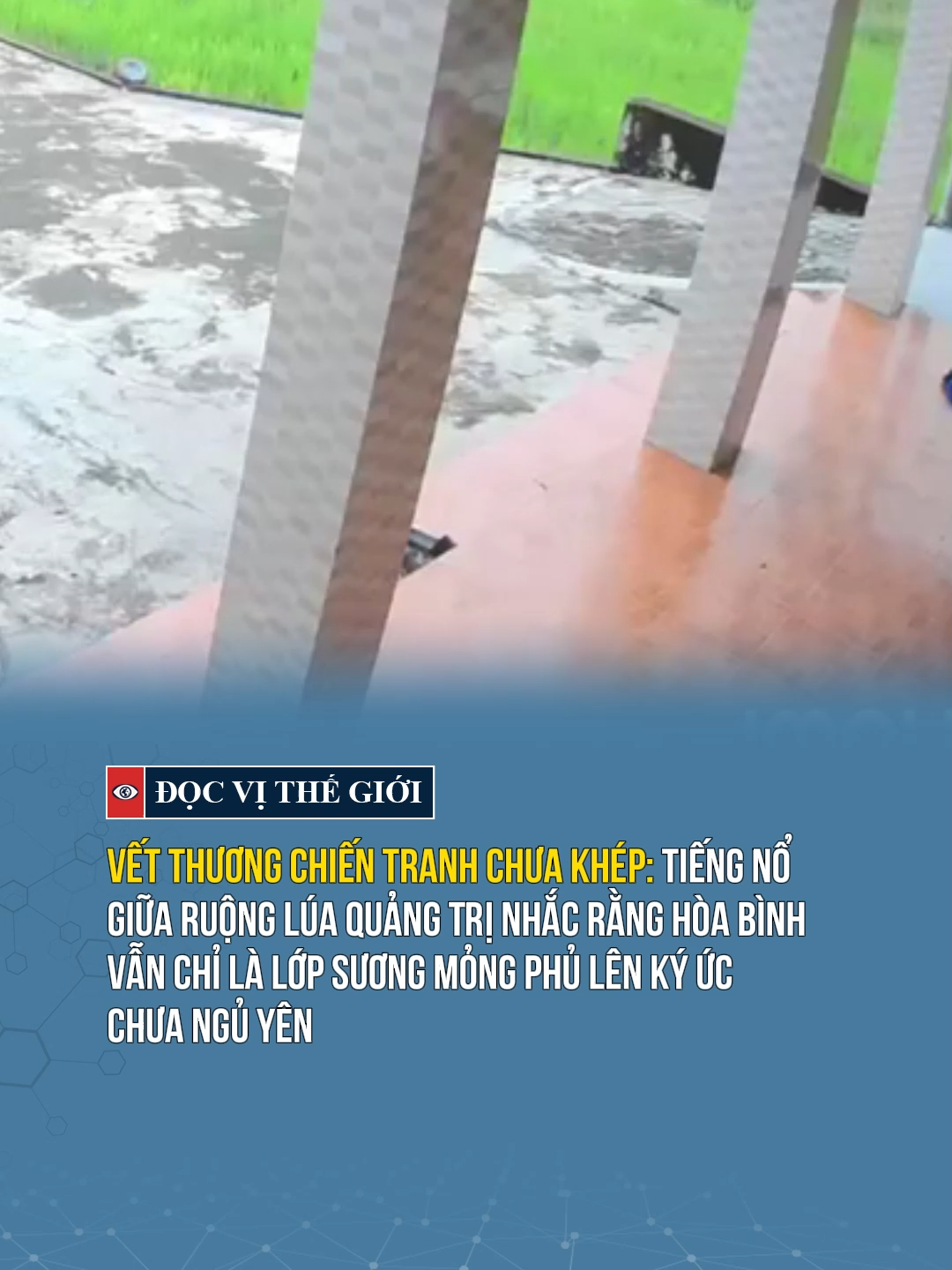 Vụ nổ giữa ruộng lúa ở Quảng Trị, gợi nhắc ký ức thời chiến chưa ngủ yên #docvithegioi #news #tintuc #tiktoknews