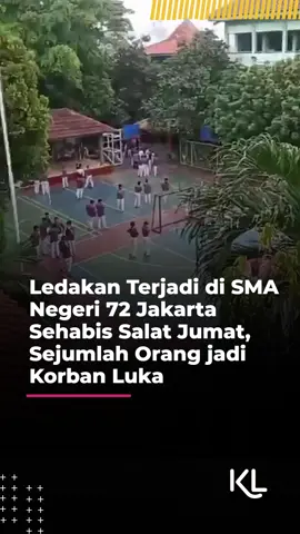 BREAKING NEWS! Ledakan Terjadi di SMA Negeri 72 Jakarta, Sejumlah Orang jadi Korban Luka Simak terus update berita tentang dunia entertainment, kalau bukan sekarang, KapanLagi? #breakingnews #sman72jakarta #kapanlagi #kapanlagihariini #kapanlagiwhatshot #klmmd
