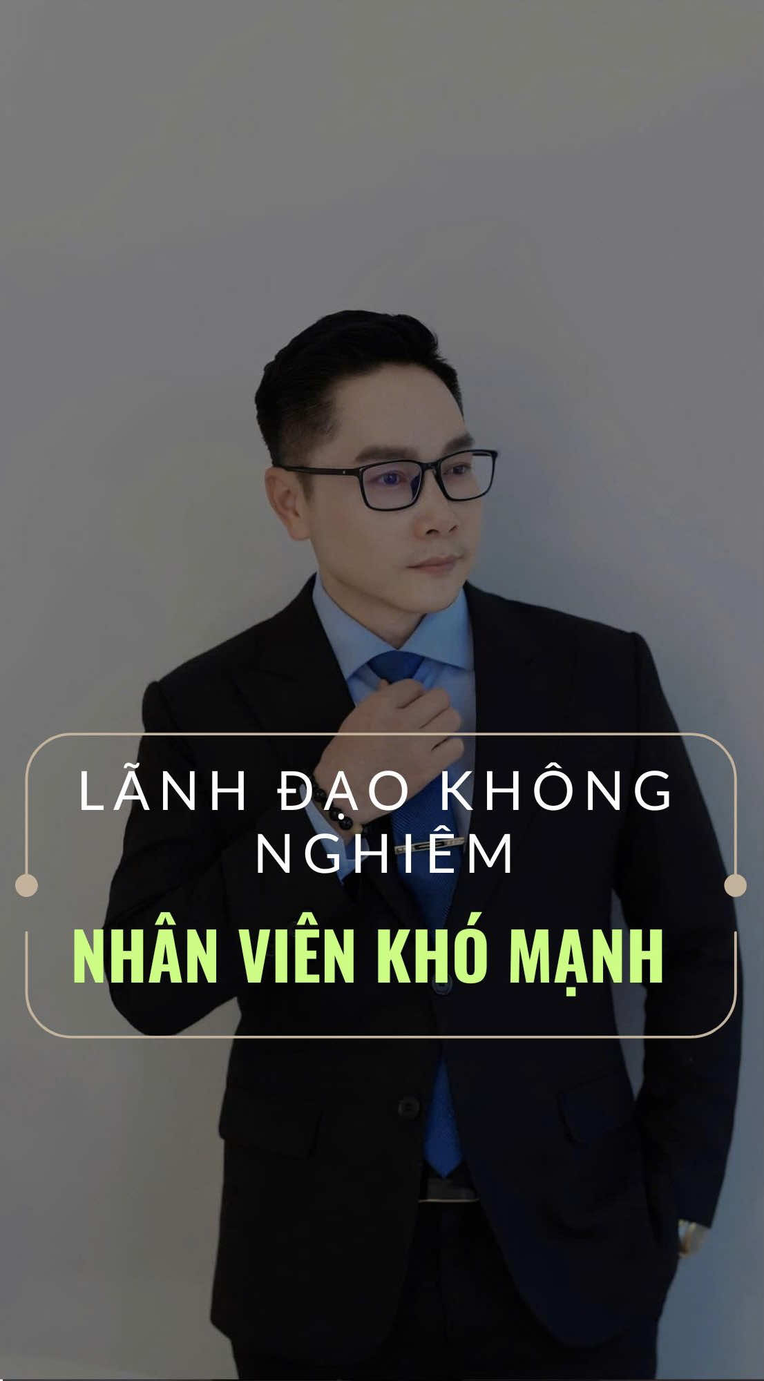 Hiền không cầm được binh, lãnh đạo không nghiêm – nhân viên khó mạnh. Nếu bạn đang có một người sếp như vậy – hãy biết ơn. #banhang #manager #kinhdoanh #startup #sale 