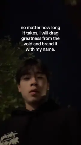 i will drag everything i wanted from the void.