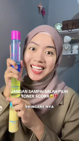 BANGUN WOIII SCORA UDAH PUNYA JENIS TONER✨😝👀 #scora #trending #skincareviral #viraltiktok #toner 