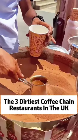 The 3 Dirtiest Coffee Chain Restaurants In The UK #fyp #FoodTok #UK #foryou #yummyfood #uktiktok #tik_tok #FoodLover #worst #eating #World 
