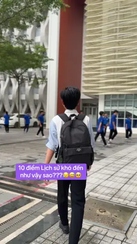 10 điểm Lịch sử khó đến như vậy sao
