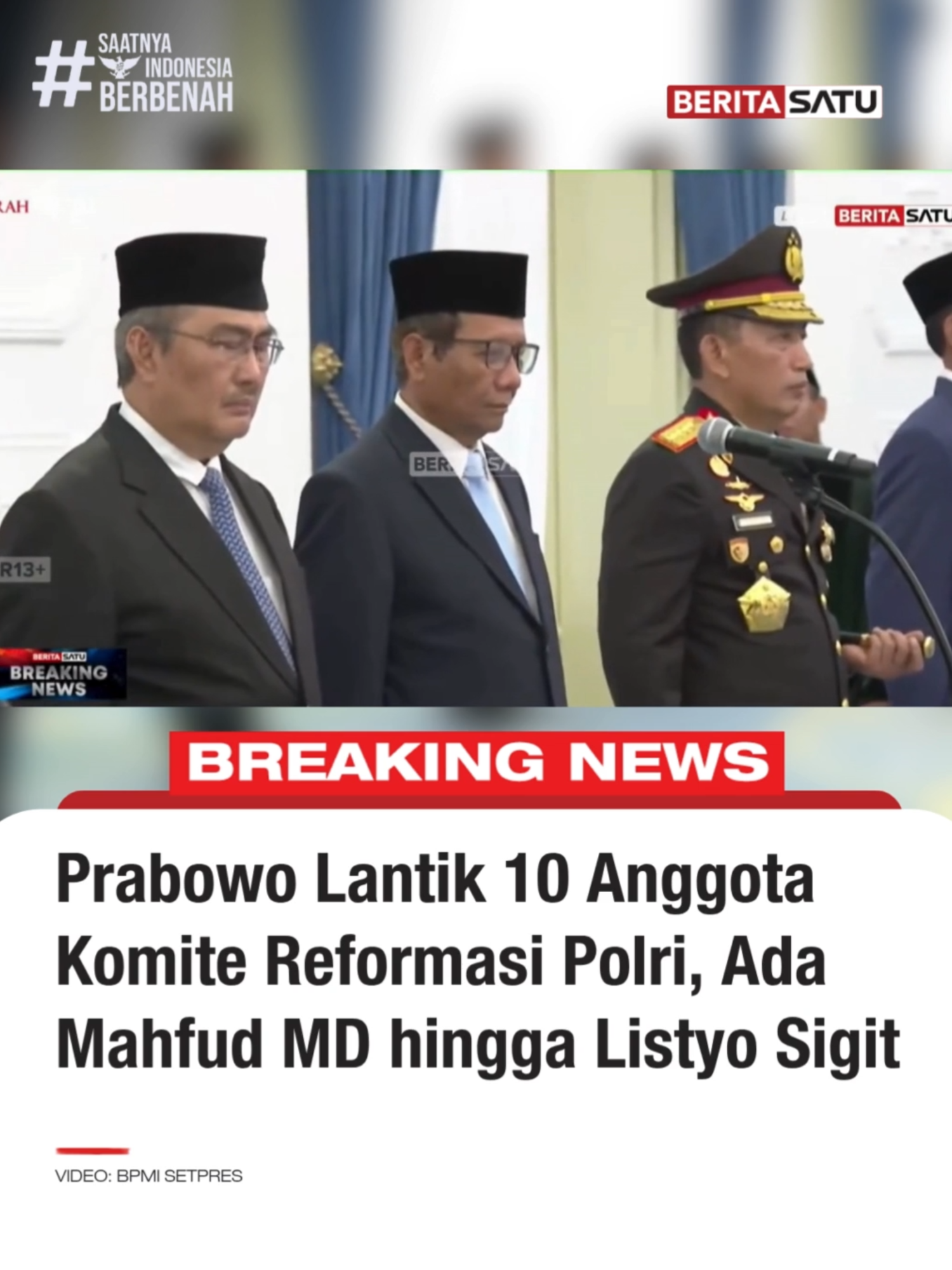 Presiden Prabowo Subianto resmi melantik 10 anggota Komite Percepatan Reformasi Polri di Istana Kepresidenan, Jakarta Pusat, Jumat (7/11/2025). Komisi Reformasi Polri diketuai mantan Ketua Mahkamah Konstitusi (MK) Jimly Asshiddiqie. 9 anggota lainnya adalah Mahfud MD, Yusril Ihza Mahendra, Supratman Andi Agtas, Otto Hasibuan, Tito Karnavian, Idham Aziz, Badrodin Haiti, Ahmad Dofiri, dan Kapolri Jenderal Listyo Sigit Prabowo.   Saksikan selengkapnya hanya di BeritaSatu.com, Beritasatu TV, BTV, dan YouTube BeritaSatu! #KomiteReformasiPolri #Polri #PrabowoSubianto #SaatnyaIndonesiaBerbenah #BeritaSatu