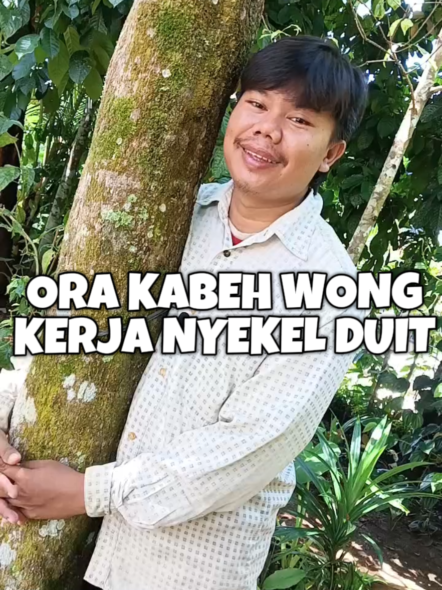 Ora kabeh wong kerja nyekel duit - kata kata ngapak #ngapak #cilacap #ngapakcilacap #ngapakbanyumas #fyp 