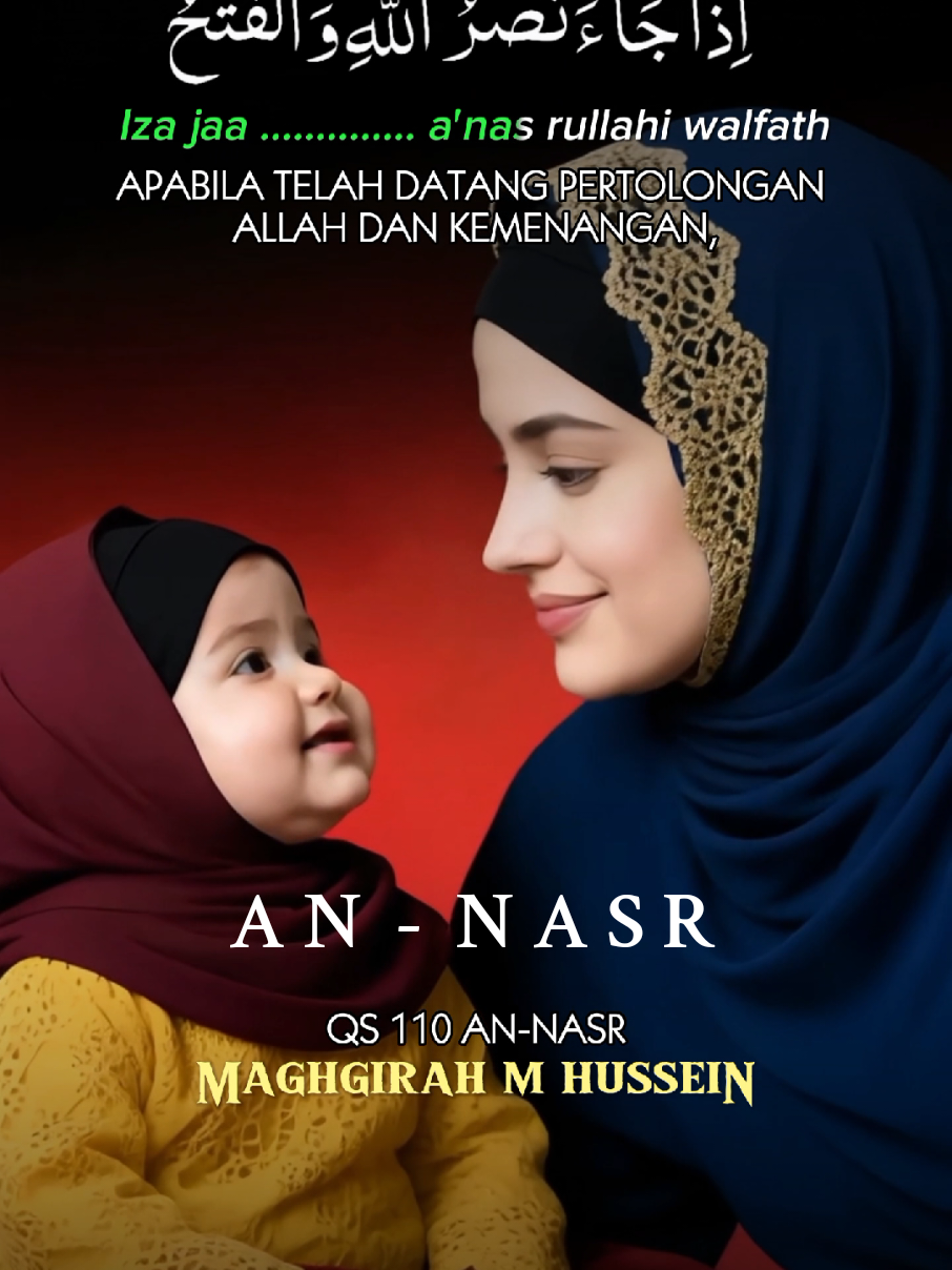 QS 110 AN NASR Bayi ngaji Duet. Transliterasi & Terjemahan Al quran Juz Amma. Video/gambar fiktif dibuat oleh AI menggunakan HP android. Suara asli: Maghfirah M Hussein  (pitch+5). Apps: Picture: PhotoLeap,  Croping Huruf Arab: PngMaker, Lipsync: Pippit, Audio Editor: SuperSound, Video Editor: CapCut  #bayingaji #annasr #juzamma #murottal #lipsync