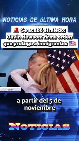 Revolución migratoria: California pone fin a la cacería de indocumentados #Inmigracion #California #GavinNewsom #CambioHistorico #Noticias