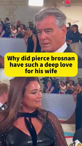 Why did pierce brosnan have such a deep love for his wife
 #foryou #tiktok #celebrity #piercebrosnan #keelyshaye