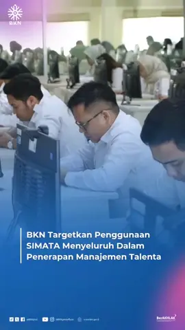 Dalam penerapan manajemen talenta, BKN telah menyediakan Sistem Manajemen Talenta (SIMATA yang dapat digunakan berbagi pakai dengan seluruh instansi terhadap pengelolaan manajemen talenta instansi.  Deputi Bidang Pembinaan Pengelolaan Manajemen ASN, yakni Herman menyebut BKN menargetkan seluruh instansi dapat menggunakan SIMATA sebagai sistem layanan terintegrasi antara BKN dengan instansi. @Zudan Arif Fakrulloh 