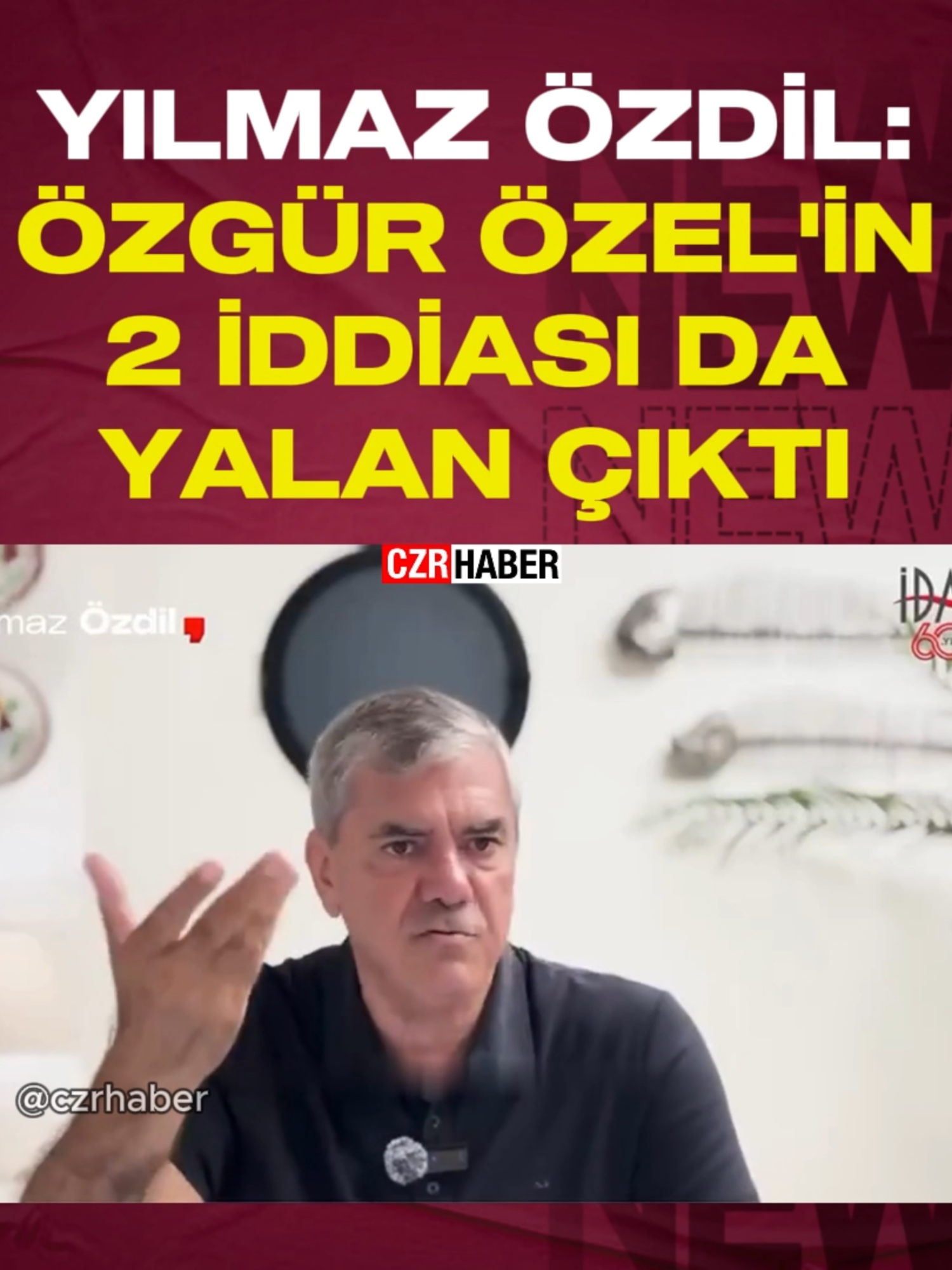 YILMAZ ÖZDİL: ÖZGÜR ÖZEL'İN 2 İDDİASI DA YALAN ÇIKTI.. AZİZ İHSAN AKTAŞ YURTDIŞINA KAÇTI DEDİ ADAM TÜRKİYEDEYMİŞ KAÇMAMIŞ.. AKIN GÜRLEK LÜXEMBURG ÜZERİNDEN DEVLETTEN MAAŞ ALIYOR DEDİ O DA YALAN ÇIKTI..