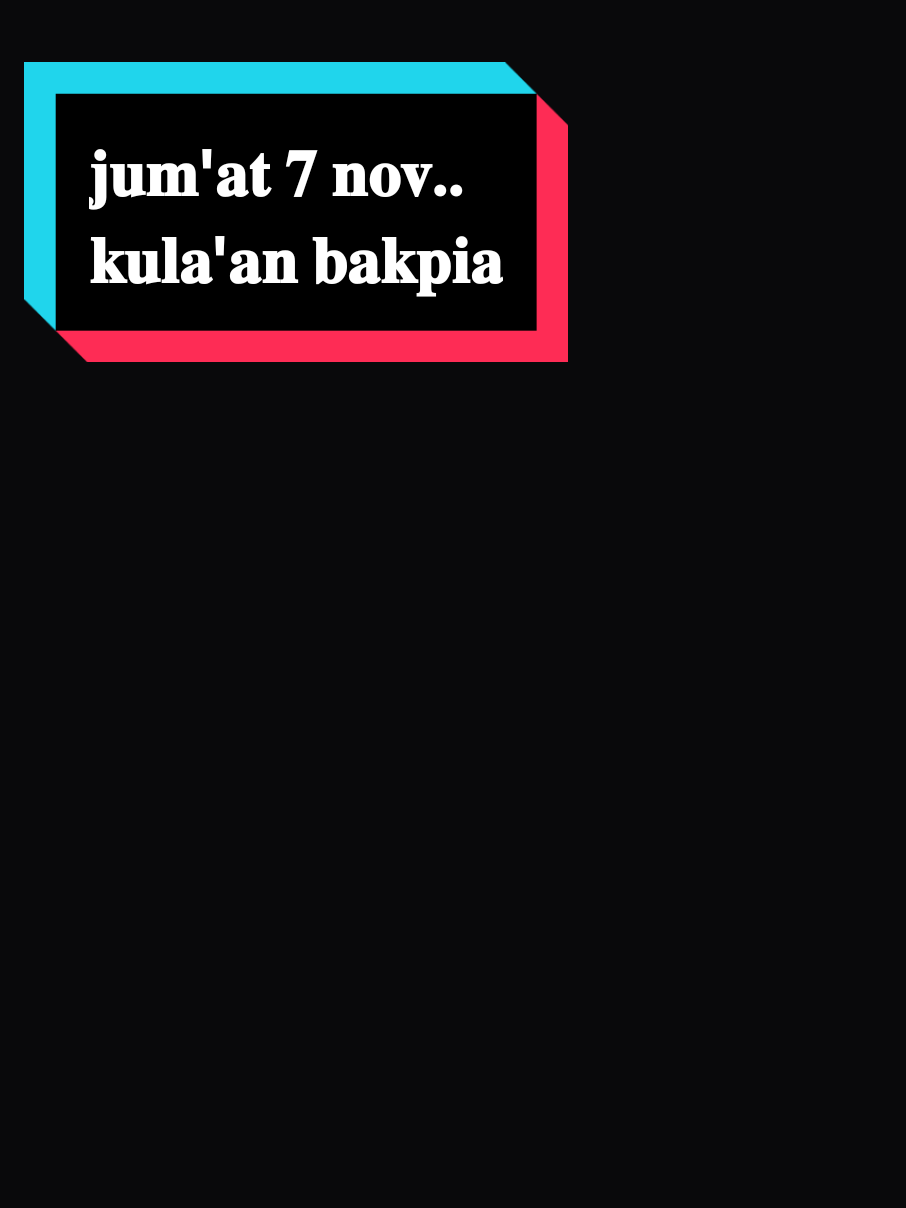 𝐤𝐮𝐥𝐚𝐪𝐧 𝐛𝐚𝐤𝐩𝐢𝐚 #promomakan1111 #elfmaniacintaindonesia #sewagigasitubondo #anatatrans #pesonagigasitubondo 