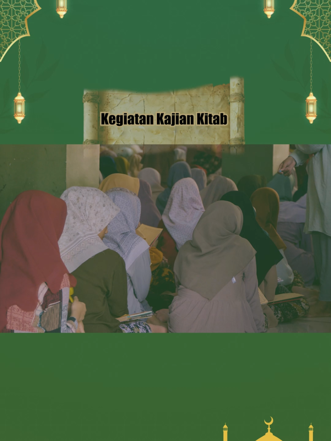 KEGIATAN PESANTREN | KAJIAN KITAB SULLAM, SAFINAH, dan BIDAYAH Allah swt. berfirman di dalam Al-Qur'an إنما يخشى الله من عباده العلمؤا 