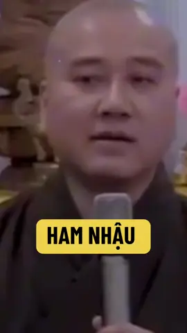 Ham nhậu #phatphapnhiemmau #thichphaphoa #nguyennguoiann 